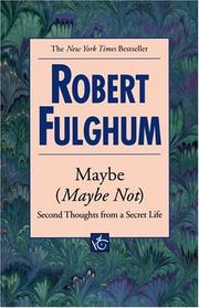 Cover of: Maybe (Maybe Not) by Robert Fulghum