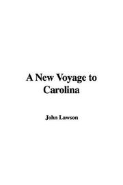 Cover of: A New Voyage to Carolina by John Lawson