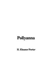 Cover of: Pollyanna by Eleanor Hodgman Porter