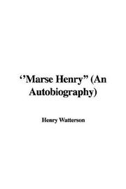 Cover of: ''Marse Henry'' (An Autobiography)