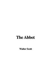 Cover of: The Abbot | Sir Walter Scott
