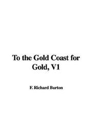 Cover of: To the Gold Coast for Gold, V1 by Richard Francis Burton