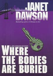 Where the bodies are buried by Janet Dawson