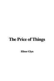 Cover of: The Price of Things by Elinor Glyn