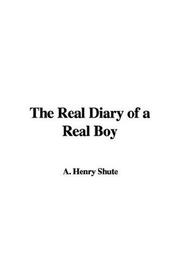 Cover of: The Real Diary of a Real Boy