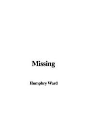 Cover of: Missing by Humphry Ward, Humphry Ward