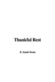 Cover of: Thankful Rest by Annie S. Swan