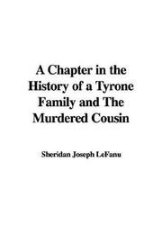 Cover of: A Chapter in the History of a Tyrone Family and The Murdered Cousin by Joseph Sheridan Le Fanu