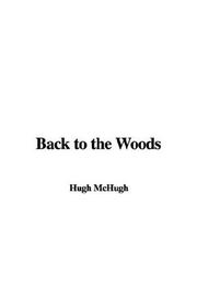 Cover of: Back to the Woods