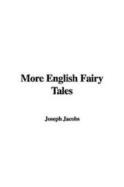 Cover of: More English Fairy Tales by Joseph Jacobs