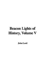 Cover of: Beacon Lights of History, Volume V
