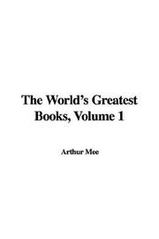 Cover of: The World's Greatest Books, Volume 1 by Mee, Arthur