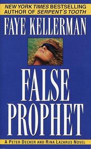 Cover of: False Prophet (Peter Decker & Rina Lazarus Novels) by Faye Kellerman