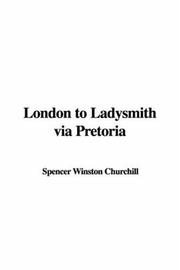 Cover of: London to Ladysmith via Pretoria