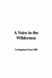 Cover of: A Voice in the Wilderness by Grace Livingston Hill