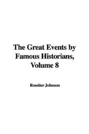 Cover of: The Great Events by Famous Historians, Volume 8