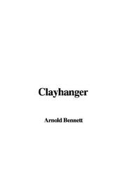 Cover of: Clayhanger by Arnold Bennett