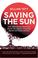 Cover of: Saving the Sun