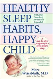 Cover of: Healthy sleep habits, happy child by Marc Weissbluth