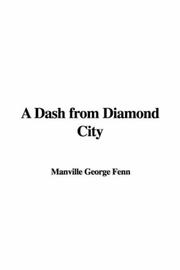 Cover of: A Dash from Diamond City by George Manville Fenn