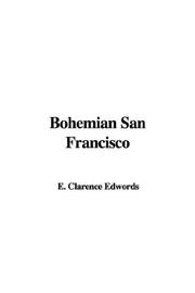 Cover of: Bohemian San Francisco by E. Clarence Edwords