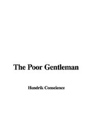 Cover of: The Poor Gentleman by Hendrik Conscience, Hendrik Conscience