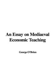 Cover of: An Essay on Mediaeval Economic Teaching | O
