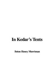 Cover of: In Kedar's Tents by Hugh Stowell Scott