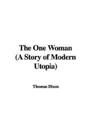 Cover of: The One Woman (A Story of Modern Utopia)