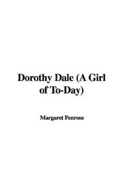 Cover of: Dorothy Dale (A Girl of To-Day)