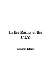 Cover of: In the Ranks of the C.I.V. by Erskine Childers