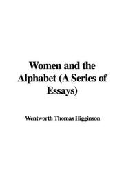 Cover of: Women and the Alphabet (A Series of Essays)