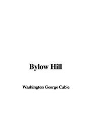 Cover of: Bylow Hill by George Washington Cable