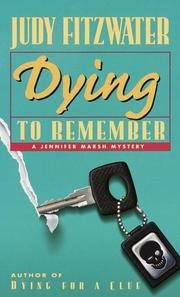 Cover of: Dying to Remember (Jennifer Marsh Mystery) by Judy Fitzwater