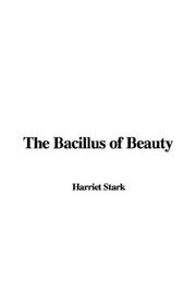 Cover of: The Bacillus of Beauty