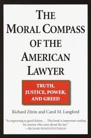 Cover of: The Moral Compass of the American Lawyer: Truth, Justice, Power, and Greed