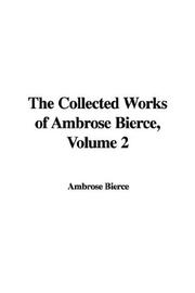 Cover of: The Collected Works of Ambrose Bierce, Volume 2 by 