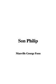 Cover of: Son Philip by George Manville Fenn