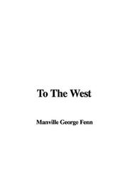 Cover of: To The West