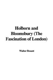 Cover of: Holborn and Bloomsbury (The Fascination of London)