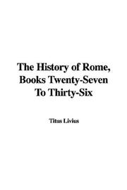 Cover of: The History of Rome, Books Twenty-Seven To Thirty-Six