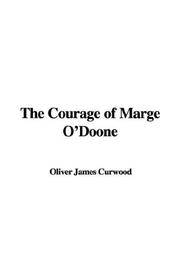 Cover of: The Courage of Marge O'Doone