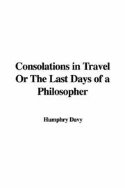 Cover of: Consolations in Travel Or The Last Days of a Philosopher by Sir Humphry Davy