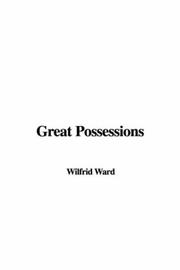 Cover of: Great Possessions by Wilfrid Philip Ward