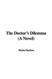 Cover of: The Doctor's Dilemma (A Novel)
