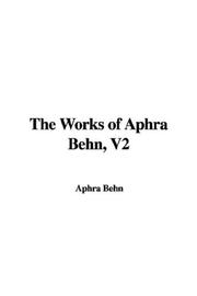 Cover of: The Works of Aphra Behn, V2