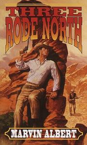 Cover of: Three Rode North