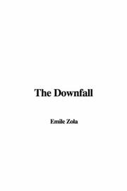 Cover of: The Downfall | Г‰mile Zola