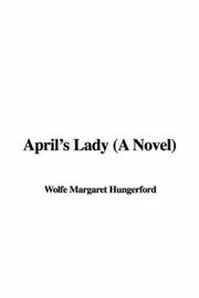 Cover of: April's lady by Margaret Wolfe Hamilton Hungerford