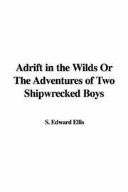 Cover of: Adrift in the Wilds Or The Adventures of Two Shipwrecked Boys